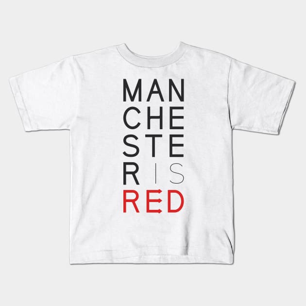 Manchester is RED Kids T-Shirt by TheUnitedPage